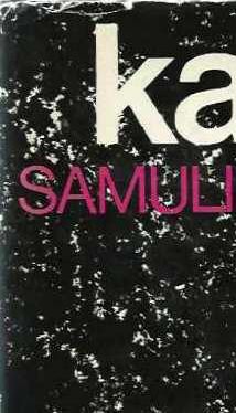 Paronen Samuli: Kaivos : [Romani]. Otava, 1970. Päällys: Tapani Aartomaa.